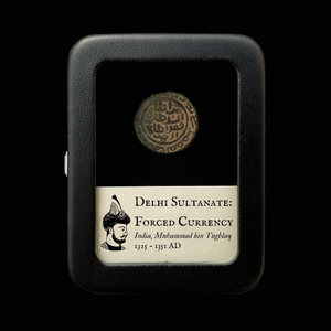 India, Delhi Sultanate, "Forced Currency" - 1325 to 1351 CE - India