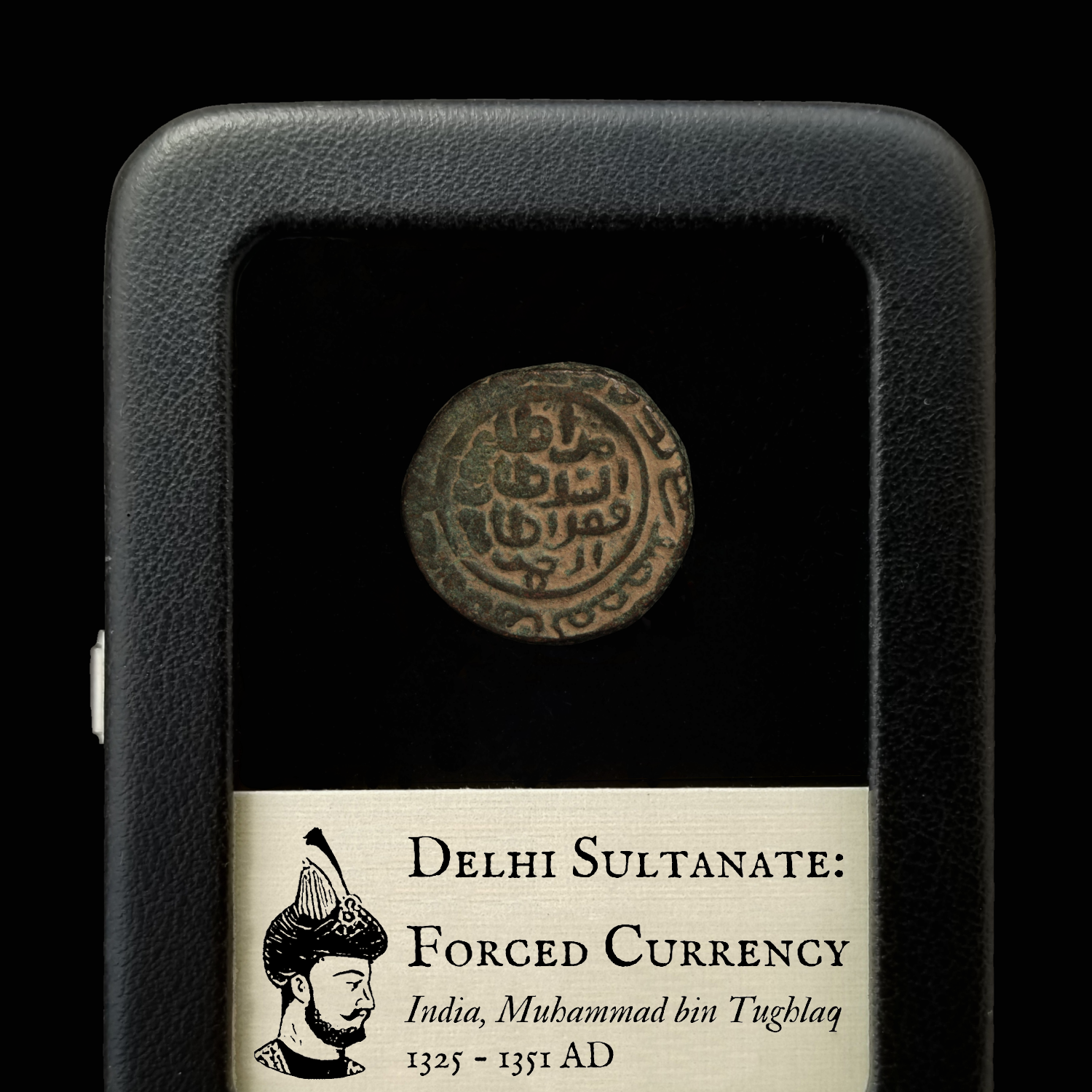 India, Delhi Sultanate, "Forced Currency" - 1325 to 1351 CE - India
